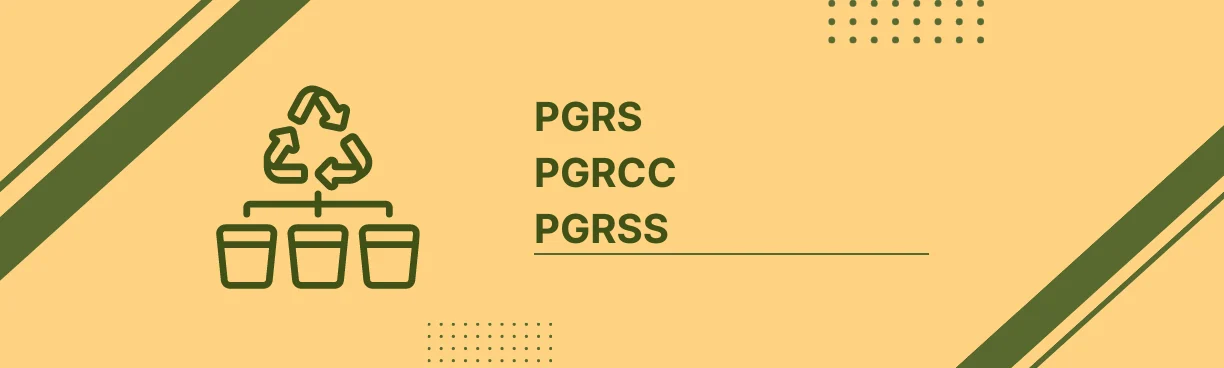 PGRS, PGRSS e PGRCC